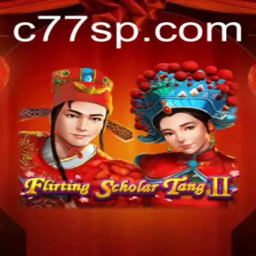 An In-Depth Look at Flirting Scholar Tang II and the Significance of C77 in Its Gameplay