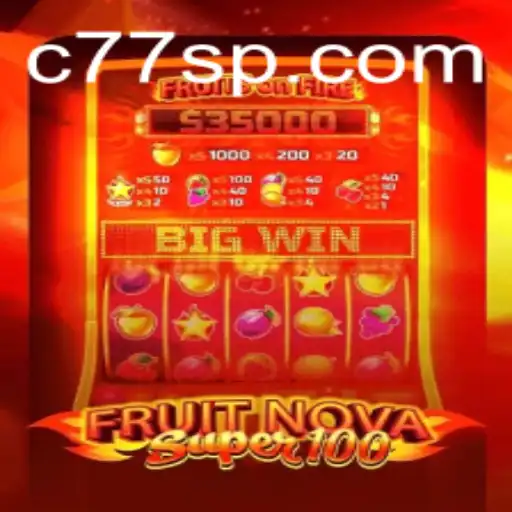 FruitNovaSuper100: An Immersive Gaming Experience with C77 Integration